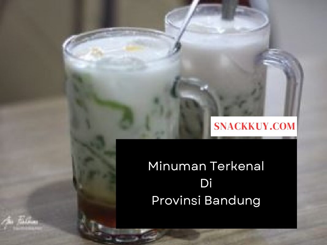 6 Minuman Terkenal Di Provinsi Bandung