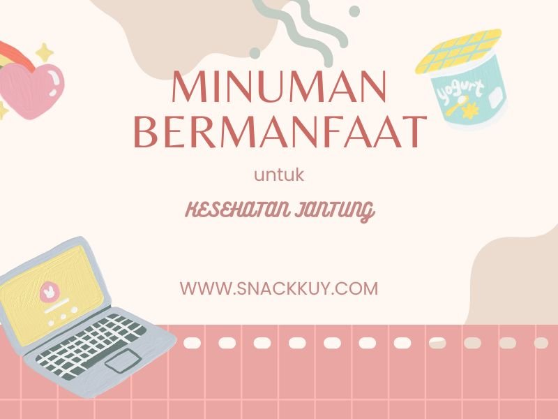 7 Minuman Bermanfaat Untuk Penyakit Jantung