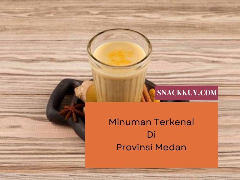 5 Minuman Terkenal di Provinsi Medan